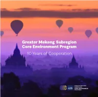 Greater Mekong Subregion Core Environment Program 10 Years of Cooperation