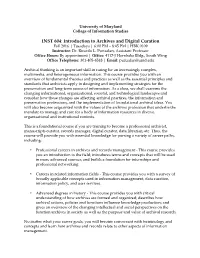 Introduction to Archives and Digital Curation Fall 2016 | Tuesdays | 6:00 PM – 8:45 PM | HBK 0109 Instructor: Dr