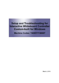 Setup and Troubleshooting for Interactive Whiteboard Controller Custom-Built for Windows Machine Codes: Y40657/Y40667