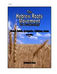The Hebrew Roots Movement: an Awakening! History, Beliefs, Apologetics, Criticisms, Issues Fourth Edition 4.04 6/20/20