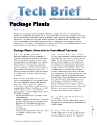 Package Plants Arrive on Site Virtually Ready to Operate and Built to Minimize the Day-To-Day Attention Required to Operate the Equipment