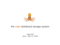The Ceph Distributed Storage System
