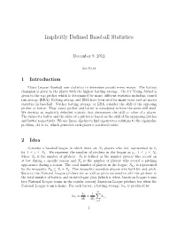 Implicitly Defined Baseball Statistics