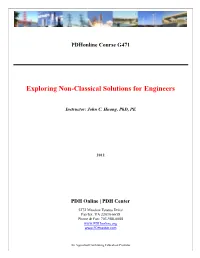 Exploring Non-Classical Solutions for Engineers
