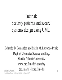 Tutorial: Security Patterns and Secure Systems Design Using UML