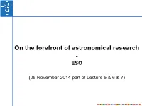 On the Forefront of Astronomical Research - ESO