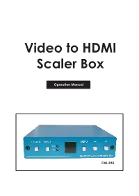 Video to HDMI Scaler Box