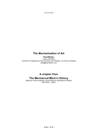 The Mechanisation of Art Paul Brown Artist and Writer Centre for Computational Neuroscience and Robotics, University of Sussex Paul@Paul-Brown.Com