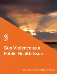 Gun Violence As a Public Health Issue