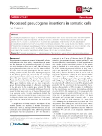 Processed Pseudogene Insertions in Somatic Cells Haig H Kazazian Jr