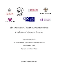 The Semantics of Complex Demonstratives: a Defense of Character Theories