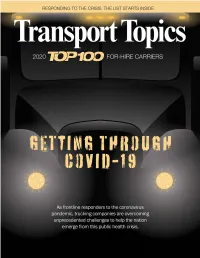 2020 Top 100 For-Hire Carriers Is an Annual Publication Produced by Transport Topics, with Assistance from SJ Consulting Group