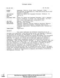 The Syndrome of Hyperlexia Vs. High Functioning Autism and Asperger's Syndrome. INSTITUTION Center for Speech and Language Disorders, Elmhurst, IL