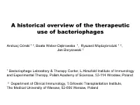 A Historical Overview of the Therapeutic Use of Bacteriophages
