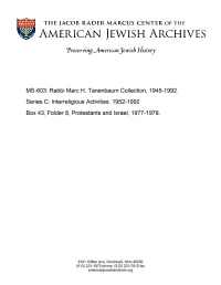 MS-603: Rabbi Marc H. Tanenbaum Collection, 1945-1992. Series C: Lnterreligious Activities