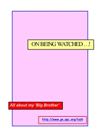 On Being Watched …!