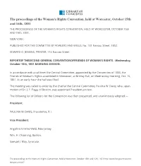 The Proceedings of the Woman's Rights Convention, Held at Worcester, October 15Th and 16Th, 1851