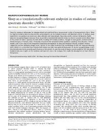 Sleep As a Translationally-Relevant Endpoint in Studies of Autism Spectrum Disorder (ASD)