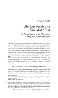Morphic Fields and Extended Mind an Examination of the Theoretical Concepts of Rupert Sheldrake