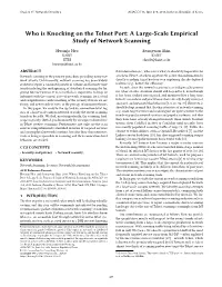 Who Is Knocking on the Telnet Port: a Large-Scale Empirical Study of Network Scanning