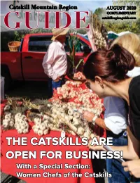 AUGUST 2020 COMPLIMENTARY GUIDE Catskillregionguide.Com