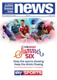 Keep the Sports Showing Keep the Drinks Flowing Once You’Ve Got the Momentum, It’S Unstoppable