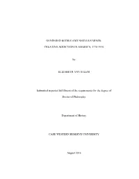 GENDERED BODIES and NERVOUS MINDS: CREATING ADDICTION in AMERICA, 1770-1910 by ELIZABETH ANN SALEM Submitted in Partial Fulfill
