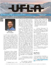 Jeff Packer Language the “Custodians of Truth in That to Teach Another Language Is to Im- UFLA President a Dangerous Age.” This Is So Central to Plant a Second Soul