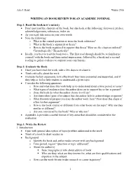 WRITING an BOOK REVIEW for an ACADEMIC JOURNAL Step 1: Read the Book in It's Entirety • Don't Just Read the Chapters of Th