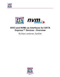 AHCI and Nvme As Interfaces for SATA Express™ Devices - Overview by Dave Landsman, Sandisk