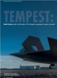 Mark Ayton Spoke with Leaders of the Tempest Programme to Gain a Top-Level Explanation and Outlook of the Ukʼs Multi-Billion Future ﬁ Ghter