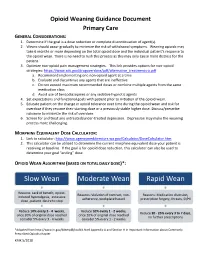 Opioid Weaning Guidance Document Primary Care GENERAL CONSIDERATIONS: 1