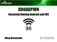 Remotely Owning Android and Ios