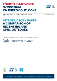 Introductory Paper: a Comparison of Recent IEA and OPEC Outlooks
