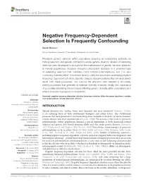 Negative Frequency-Dependent Selection Is Frequently Confounding