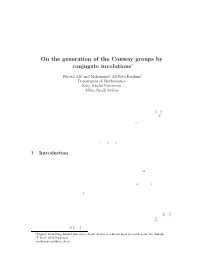 On the Generation of the Conway Groups by Conjugate Involutions∗
