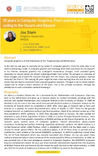30 Years in Computer Graphics: from Painting and Coding to the Oscars and Beyond Jos Stam