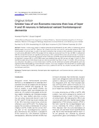 Original Article Greater Loss of Von Economo Neurons Than Loss of Layer II and III Neurons in Behavioral Variant Frontotemporal Dementia