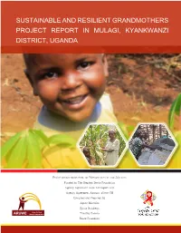 Sustainable and Resilient Grandmothers Project Report in Mulagi, Kyankwanzi District, Uganda