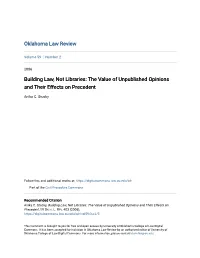 The Value of Unpublished Opinions and Their Effects on Precedent