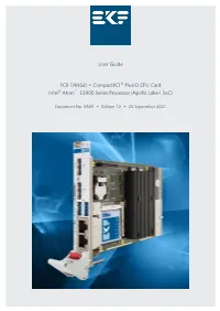 User Guide PC6-TANGO • Compactpci ® Plusio CPU Card Intel® Atom™ E3900 Series Processor (Apollo Lake-I Soc)