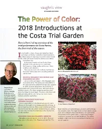 2018 Introductions at the Costa Trial Garden Here Is Part 2 of My Overview of the Trial Performance at Costa Farms, the First Trial of the Season