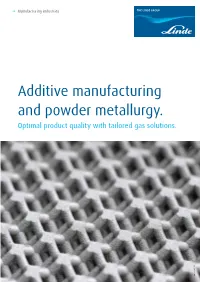 Additive Manufacturing and Powder Metallurgy. Optimal Product Quality with Tailored Gas Solutions