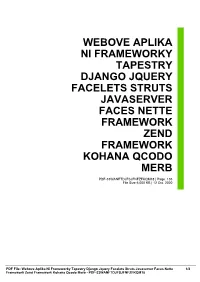 Webove Aplika Ni Frameworky Tapestry Django Jquery Facelets Struts Javaserver Faces Nette Framework Zend Framework Kohana Qcodo Merb