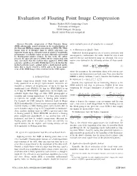 Evaluation of Floating Point Image Compression