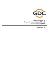 Installation Manual for Theatre Management System TMS-2000 Document Version 4.1.8.01