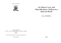 On Objects, Love, and Objectifications: Children in a Material World