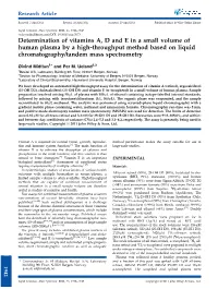 Determination of Vitamins A, D and E in a Small Volume of Human Plasma by a High‐Throughput Method Based on Liquid Chromatography/Tandem Mass Spectrometry