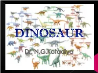 Dr. N. G. Kotadiya Dinosaurs