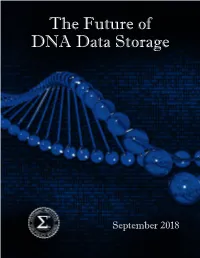 The Future of DNA Data Storage the Future of DNA Data Storage